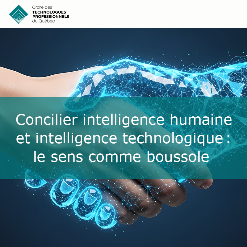 Concilier intelligence humaine et intelligence technologique : le sens comme boussole